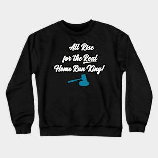 all rise for the red home run king Crewneck Sweatshirt